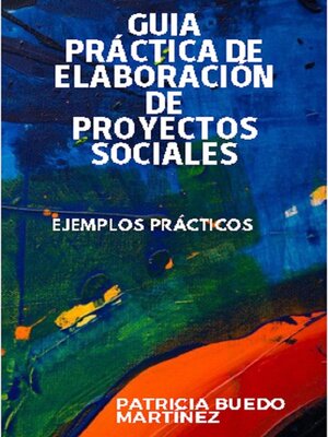 cover image of Guía práctica de elaboración de proyectos sociales